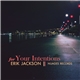 Erik Jackson - For Your Intentions